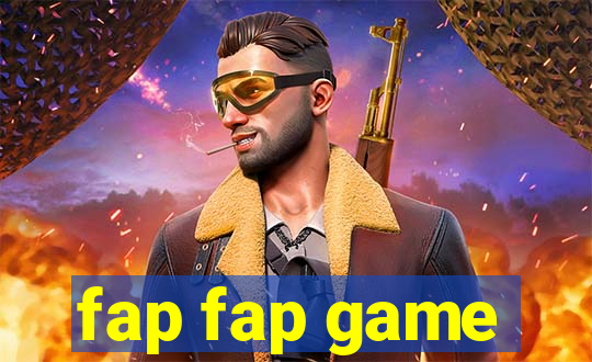 fap fap game